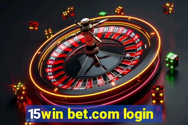 15win bet.com login